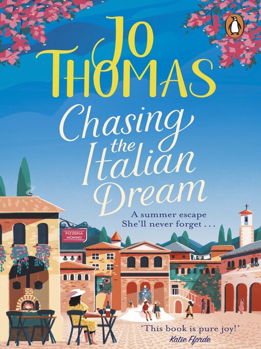 Title details for Chasing the Italian Dream by Jo Thomas - Available